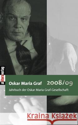 Oskar Maria Graf 2008/09 Dittmann, Ulrich Dollinger, Hans  9783865203021