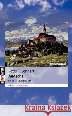 Andechs Lenhart, Peter T.   9783865203212 BUCH & media