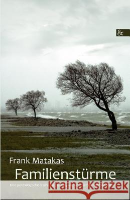 Familienstürme Matakas, Frank 9783865203809 BUCH & media