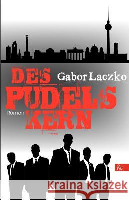 Des Pudels Kern Laczko, Gabor 9783865204288 BUCH & media