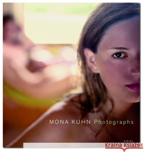 Mona Kuhn: Photographs Kuhn, Mona 9783865210081 Steidl Publishers