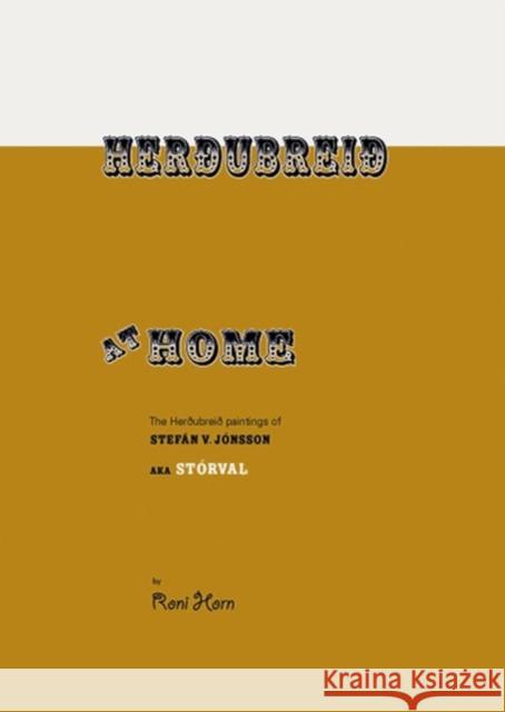 Roni Horn: Herdubreid at Home Horn, Roni 9783865214577 Steidl Publishing