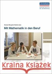 Mit Mathematik in den Beruf Bungarten, Hermann; Joest, Norbert 9783865226433