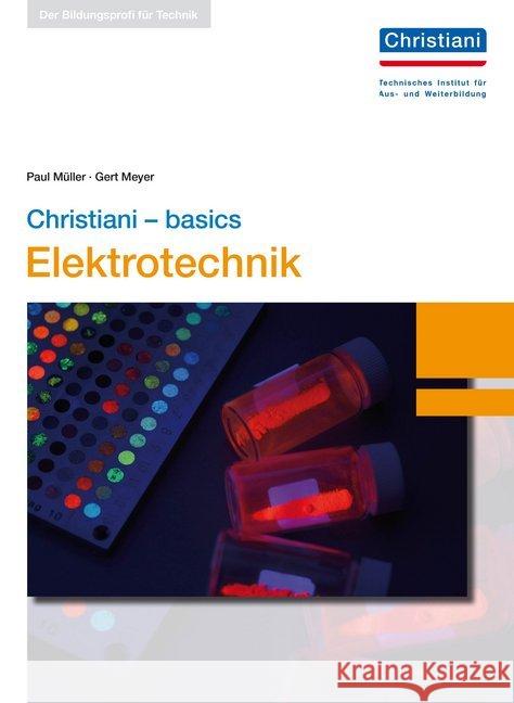 Christiani - basics Elektrotechnik Müller, Paul; Meyer, Gert 9783865228017