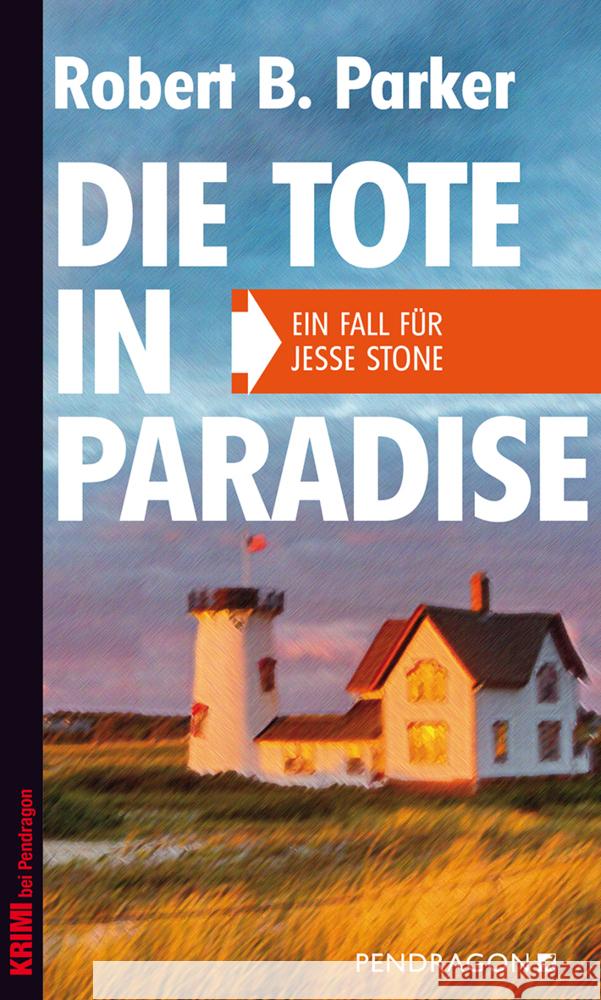 Die Tote in Paradise : Ein Fall für Jesse Stone Parker, Robert B. 9783865323699 Pendragon