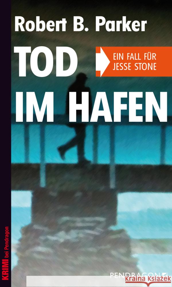 Tod im Hafen : Ein Fall für Jesse Stone Parker, Robert B. 9783865324160 Pendragon