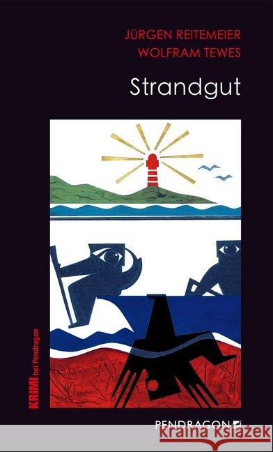 Strandgut Reitemeier, Jürgen; Tewes, Wolfram 9783865327123 Pendragon Verlag