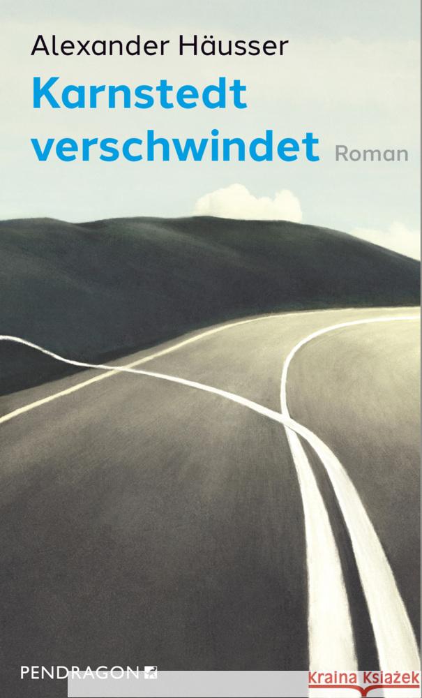 Karnstedt verschwindet Häusser, Alexander 9783865328571 Pendragon Verlag