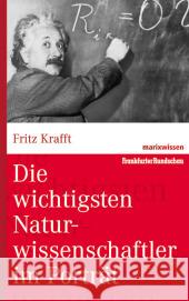 Die wichtigsten Naturwissenschaftler im Porträt Krafft, Fritz   9783865399113