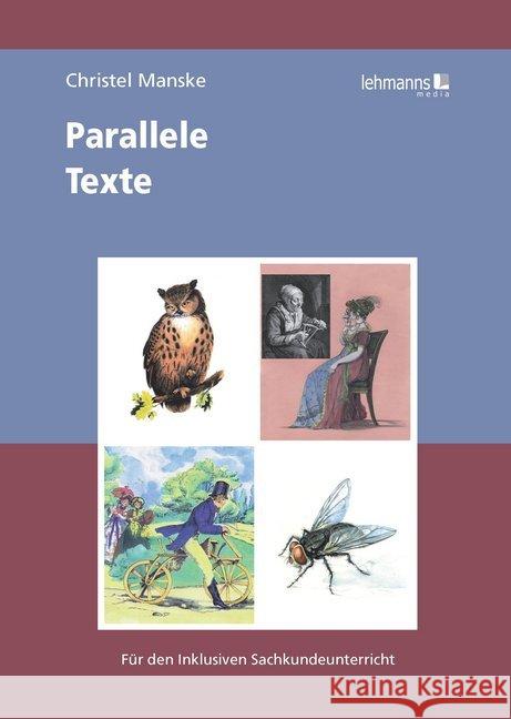 Parallele Texte : Für den inklusiven Sachkundeunterricht Manske, Christel 9783865419057