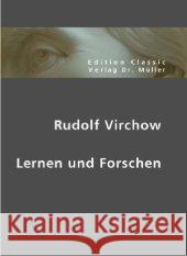 Lernen und Forschen Virchow, Rudolf 9783865505767 VDM Verlag Dr. Müller