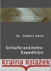 Schlafkrankheits-Expedition : Vortrag Koch, Robert 9783865507501