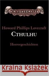 Cthulhu : Horrorgeschichten Lovecraft, Howard Ph.   9783865520661 Festa