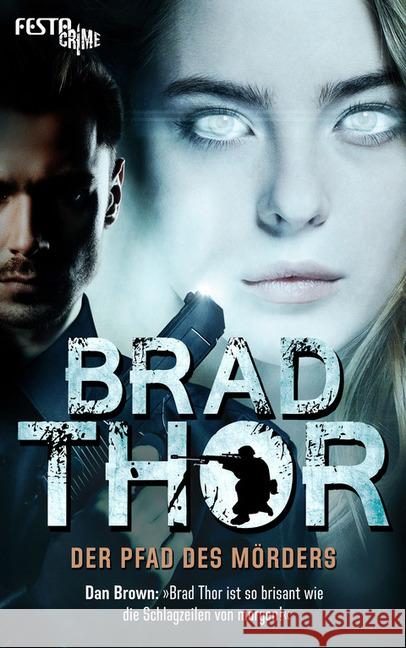 Der Pfad des Mörders : Thriller Thor, Brad 9783865525246 Festa