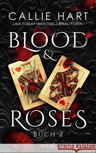 Blood & Roses. Buch.2 Hart, Callie 9783865527158 Festa