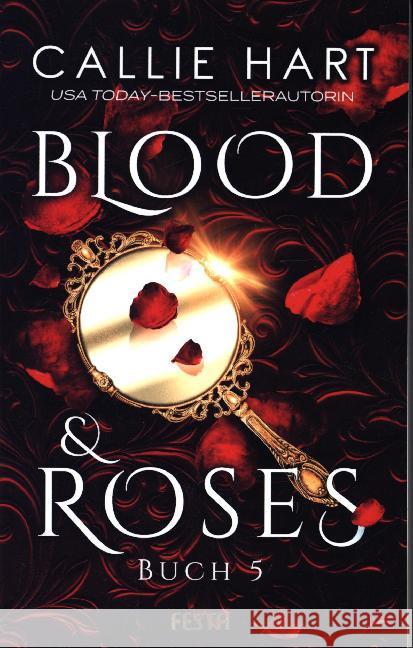 Blood & Roses. Buch.5 Hart, Callie 9783865527844 Festa