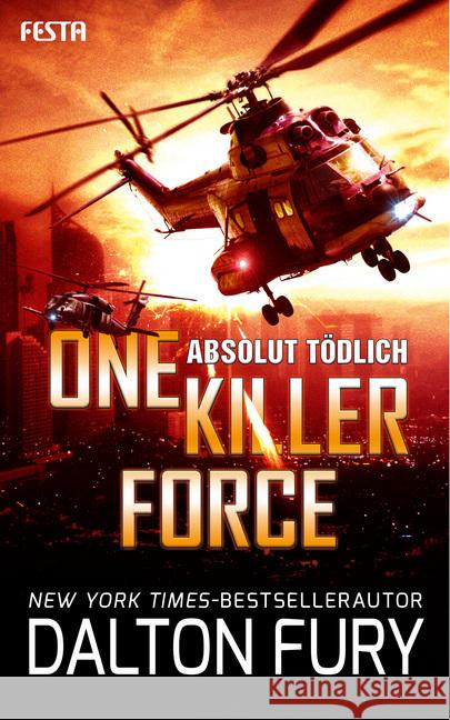 One Killer Force - Absolut tödlich : Thriller Fury, Dalton 9783865528261