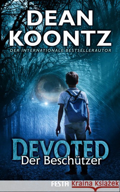Devoted - Der Beschützer Koontz, Dean 9783865528667