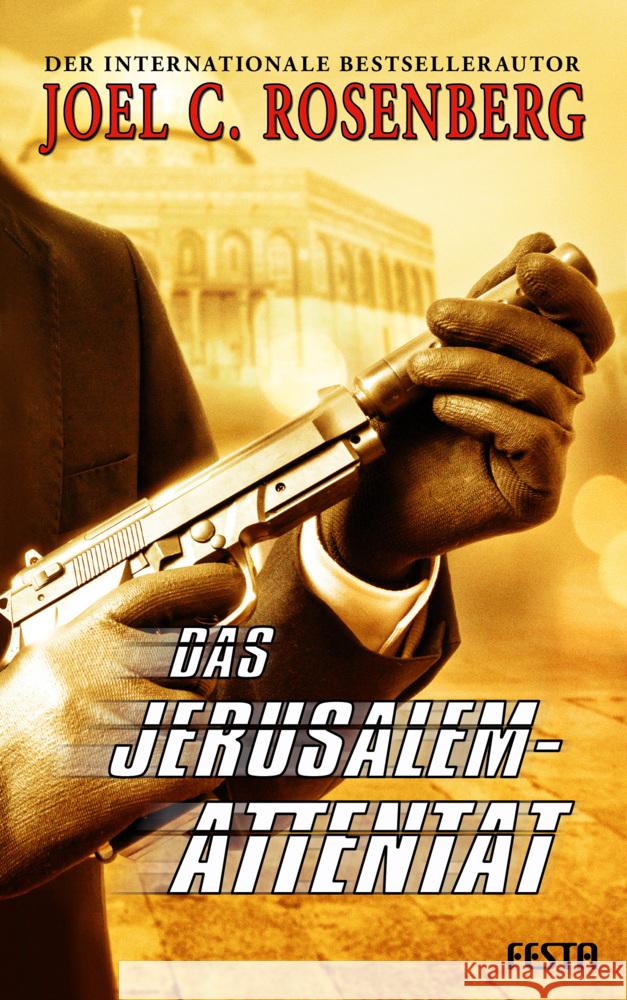 Das Jerusalem-Attentat Rosenberg, Joel C. 9783865529688 Festa