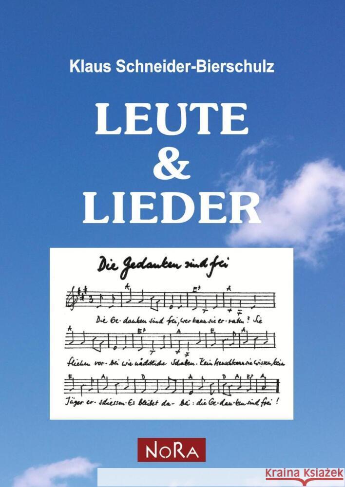 Leute und Lieder Schneider-Bierschulz, Klaus 9783865574343