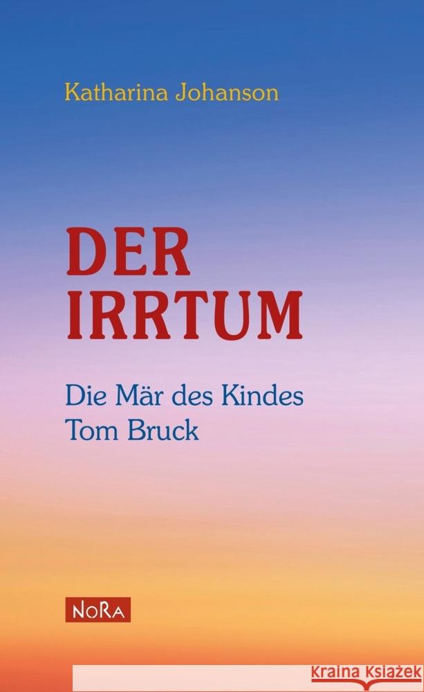 Der Irrtum Johanson, Katharina 9783865575210