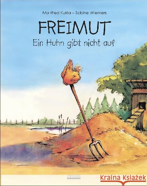 Freimut : Ein Huhn gibt nicht auf Kukla, Manfred 9783865590947