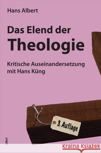 Das Elend der Theologie : Kritische Auseinandersetzung mit Hans Küng Albert, Hans 9783865691118