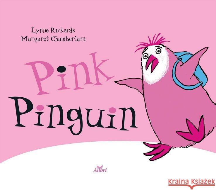 Pink Pinguin, Deutsche Ausgabe Rickards, Lynne 9783865692511
