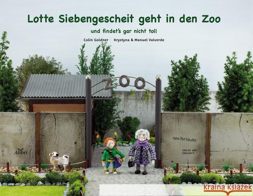 Lotte Siebengescheit geht in den Zoo : und findet's gar nicht toll Goldner, Colin 9783865692979