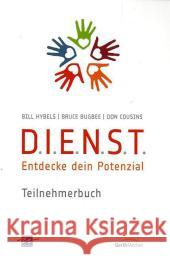 D.I.E.N.S.T., Entdecke dein Potenzial, Teilnehmerbuch Hybels, Bill Bugbee, Bruce Cousins, Don 9783865918666