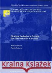 Richtung Inklusion in Europa / Towards Inclusion in Europe. Towards Inclusion in Europe Bloemers, Wolf, Hajkova, Vanda 9783865960290