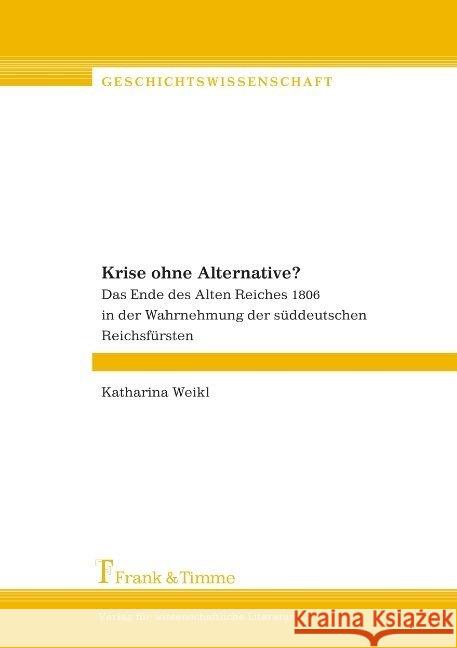 Krise ohne Alternative? Weikl, Katharina 9783865960955 Frank & Timme