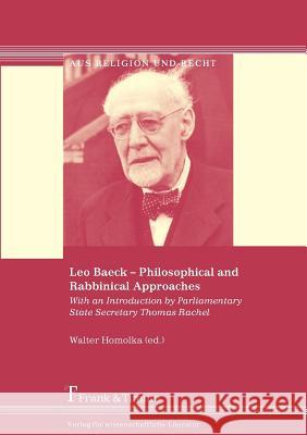 Leo Baeck - Philosophical and Rabbinical Approaches Walter Homolka 9783865961150 Frank & Timme GmbH