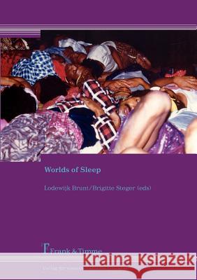 Worlds of Sleep Lodewijk Brunt, Brigitte Steger 9783865961730