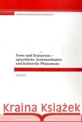 Texte und Textsorten - sprachliche, kommunikative und kulturelle Phänomene Fix, Ulla   9783865961792 Frank & Timme