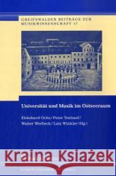 Universität und Musik im Ostseeraum : Mit Beitr. in engl. Sprache Ochs, Ekkehard Tenhaef, Peter Werbeck, Walter 9783865961839