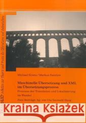 Maschinelle Übersetzung und XML im Übersetzungsprozess Krenz, Michael, Ramlow, Markus 9783865961846 Frank & Timme