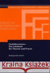 Fachübersetzen - Ein Lehrbuch für Theorie und Praxis Stolze, Radegundis   9783865962577 Frank & Timme