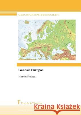 Genesis Europas Martin Freksa 9783865963857