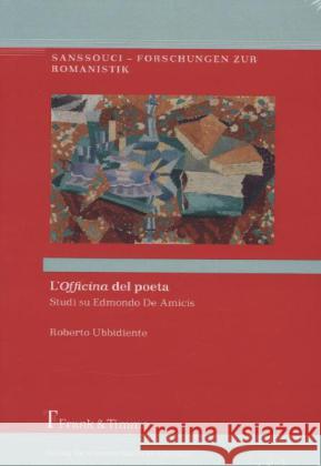 L'Officina del poeta : Studi su Edmondo De Amicis Ubbidiente, Roberto 9783865965363 Frank & Timme