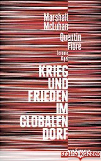 Krieg und Frieden im globalen Dorf McLuhan, Marshall; Fiore, Quentin 9783865991379 Kulturverlag Kadmos