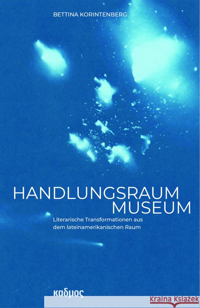 Handlungsraum Museum Korintenberg, Bettina 9783865994479 Kulturverlag Kadmos