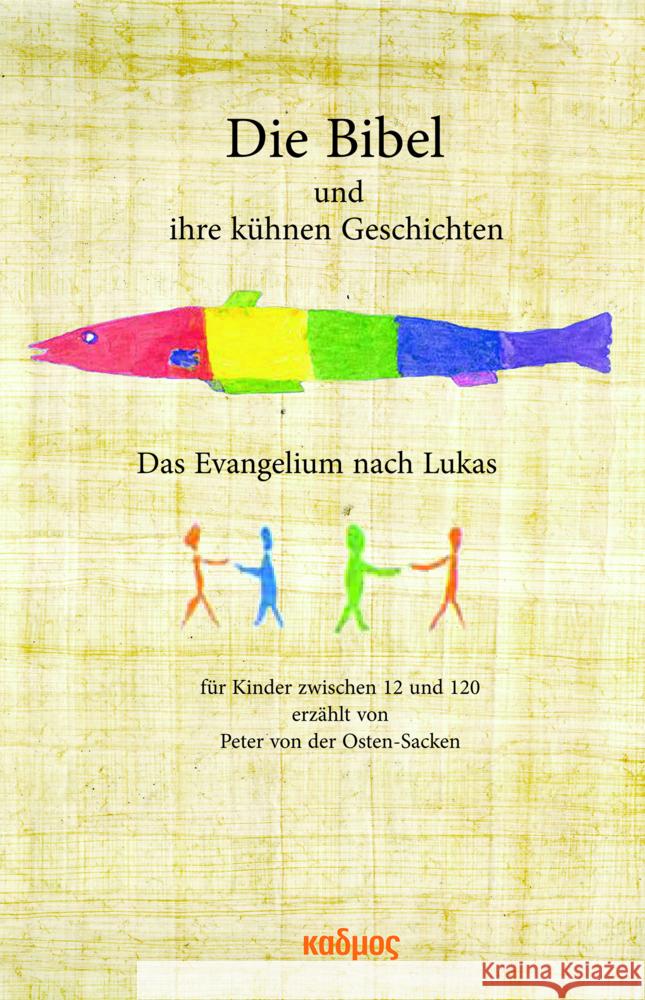 Die Bibel und ihre kühnen Geschichten von der Osten-Sacken, Peter 9783865995377 Kulturverlag Kadmos