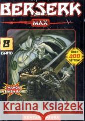 Berserk Max. Bd.8 : 2 Mangas in einem Band Miura, Kentaro   9783866073081 Panini Manga und Comic