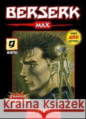 Berserk Max. Bd.9 : 2 Mangas in einem Band Miura, Kentaro   9783866074422 Panini Manga und Comic