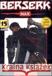 Berserk Max. Bd.15 : 2 Mangas in einem Band Miura, Kentaro   9783866075016 Panini Manga und Comic