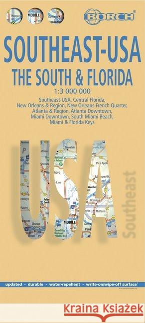 USA Southeast - The South & Florida, Borch Map: Southeast USA, Central Florida, New Orleans & Region, New Orleans French Quarter, Atlanta & Region, Atlanta Downtown, Miami Downtown, South Miami Beach, Borch GmbH 9783866093225 Borch GmbH