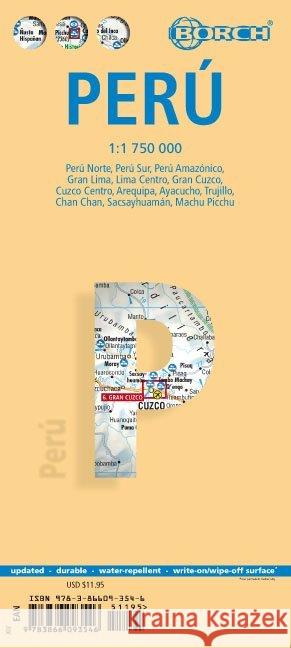 Peru, Borch Map: Peru North, Peru South, Amazonian Peru, Greater Lima, Central Lima, Greater Cuzco, Central Cuzco, Arequipa, Ayacucho, Trujillo, Chan Chan, Sacsayhuamán, Machu Picchu Borch GmbH 9783866093546 Borch GmbH