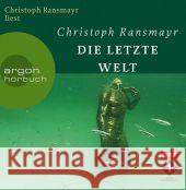 Die letzte Welt, 8 Audio-CD : Gelesen vom Autor Ransmayr, Christoph 9783866104310