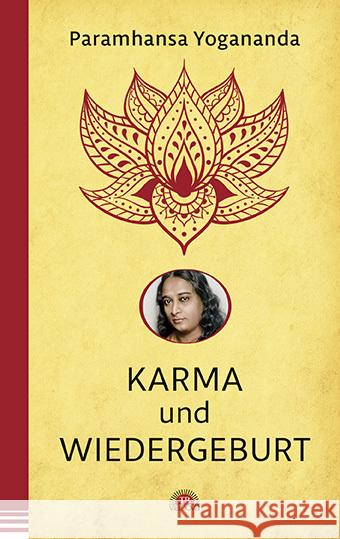 Karma und Wiedergeburt Yogananda, Paramhansa 9783866164635 Via Nova